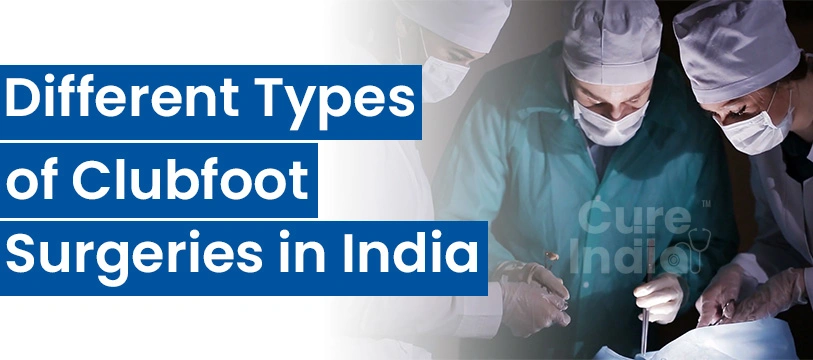 Clubfoot Surgery in India